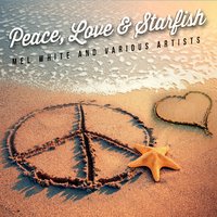 Peace, Love & Starfish